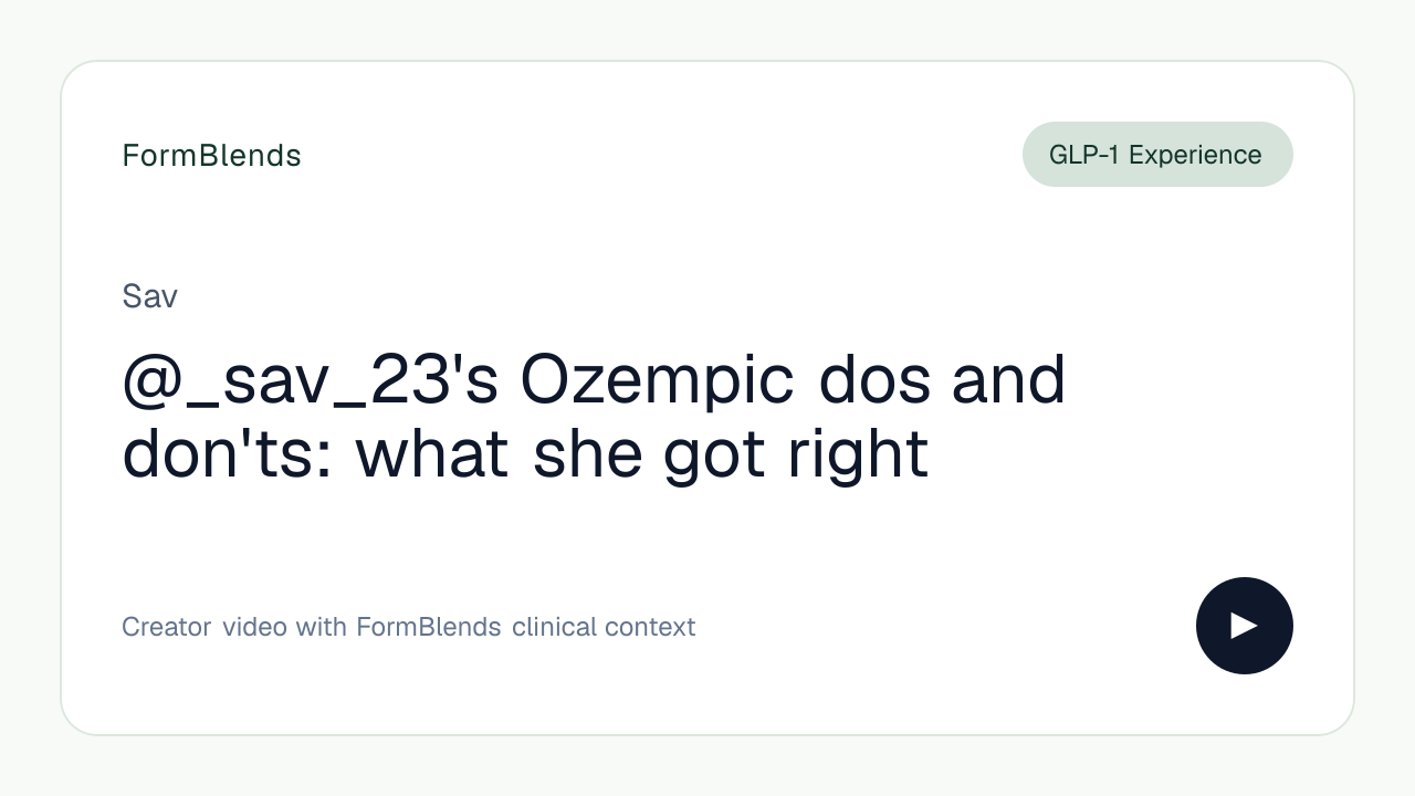 @_sav_23's Ozempic dos and don'ts: what she got right