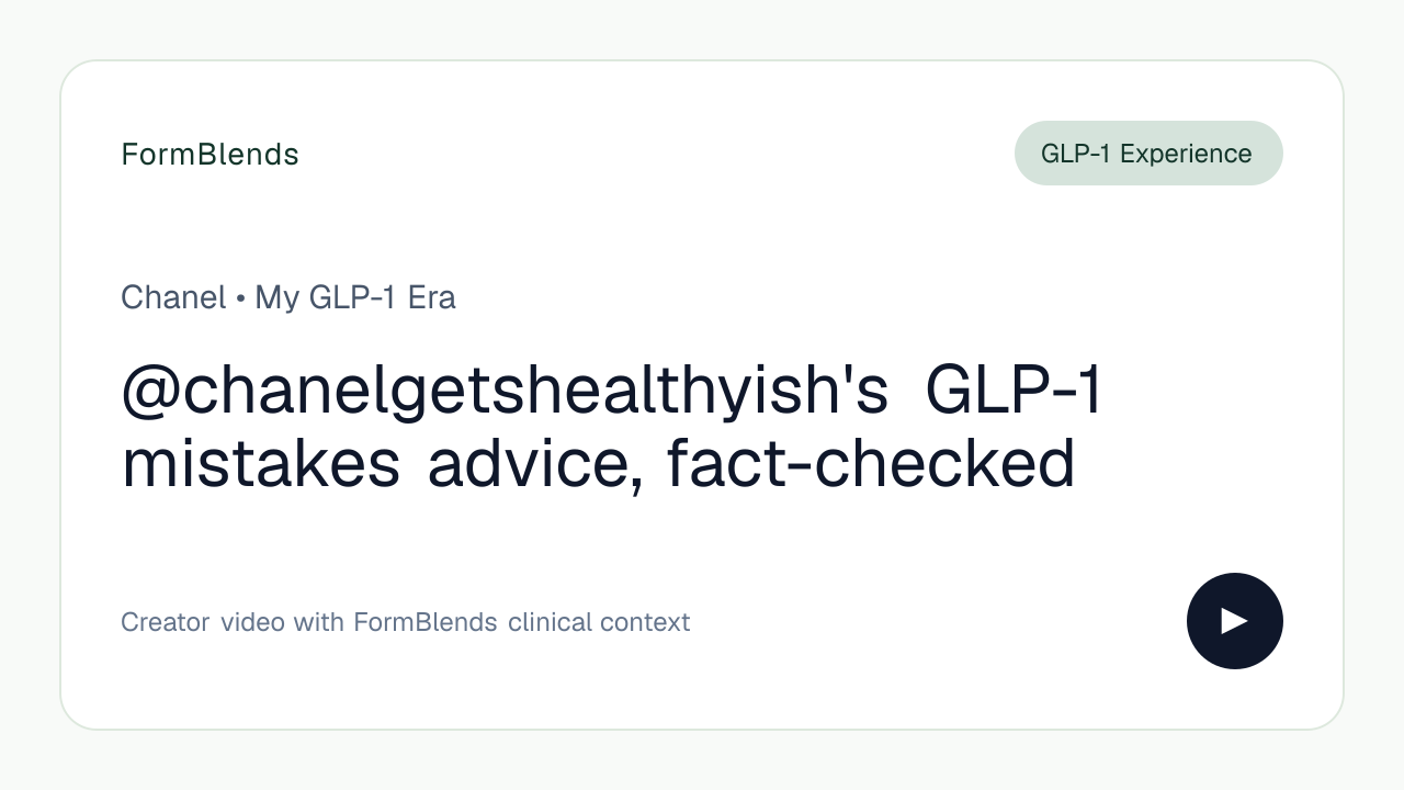 @chanelgetshealthyish's GLP-1 mistakes advice, fact-checked