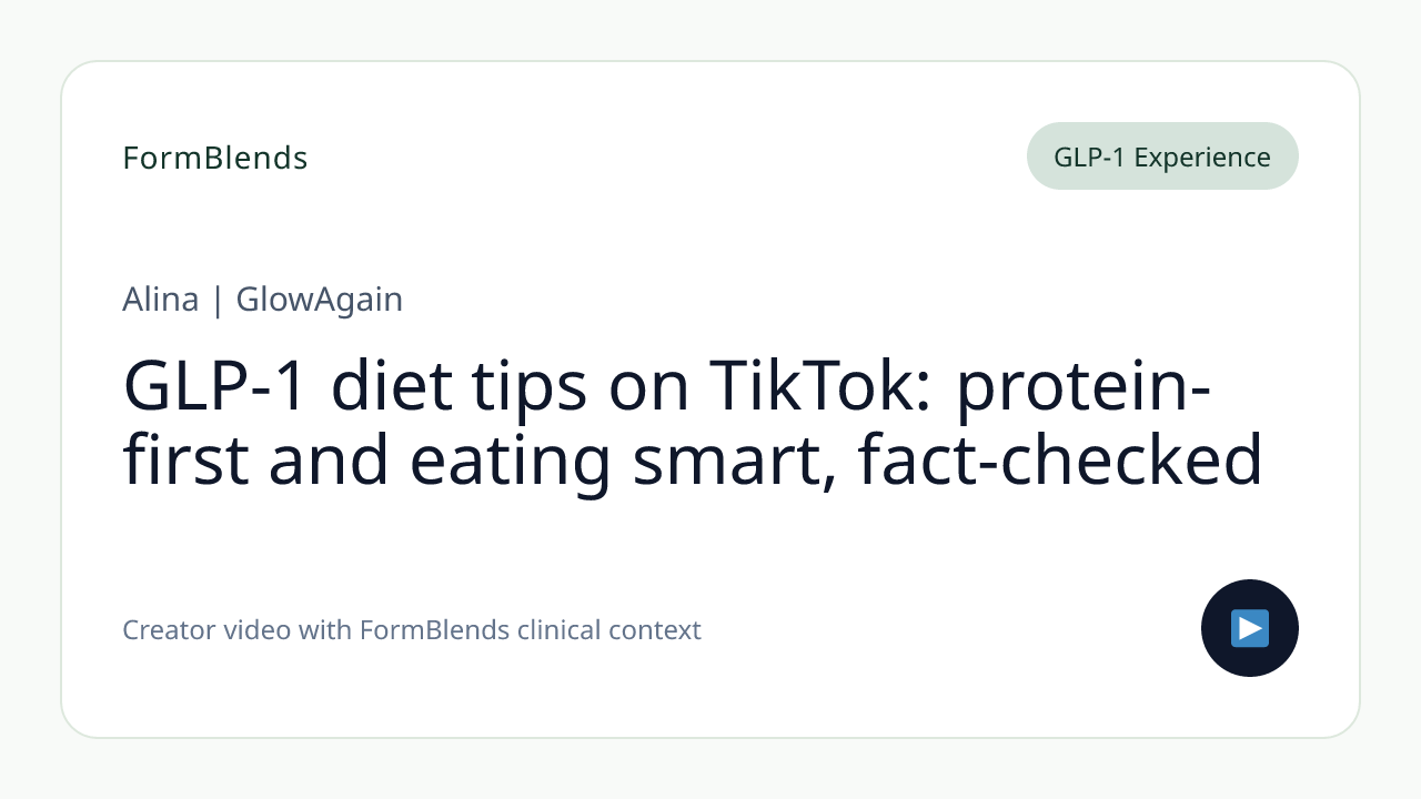 GLP-1 diet tips on TikTok: protein-first and eating smart, fact-checked