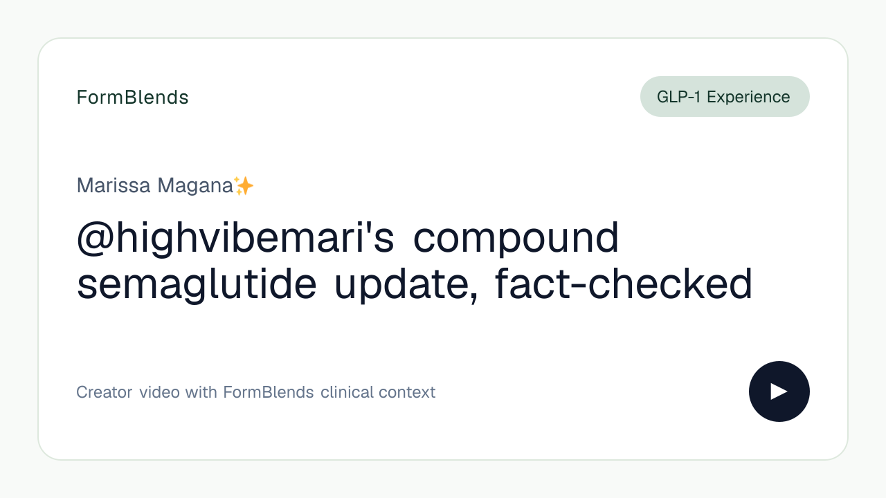 @highvibemari's compound semaglutide update, fact-checked