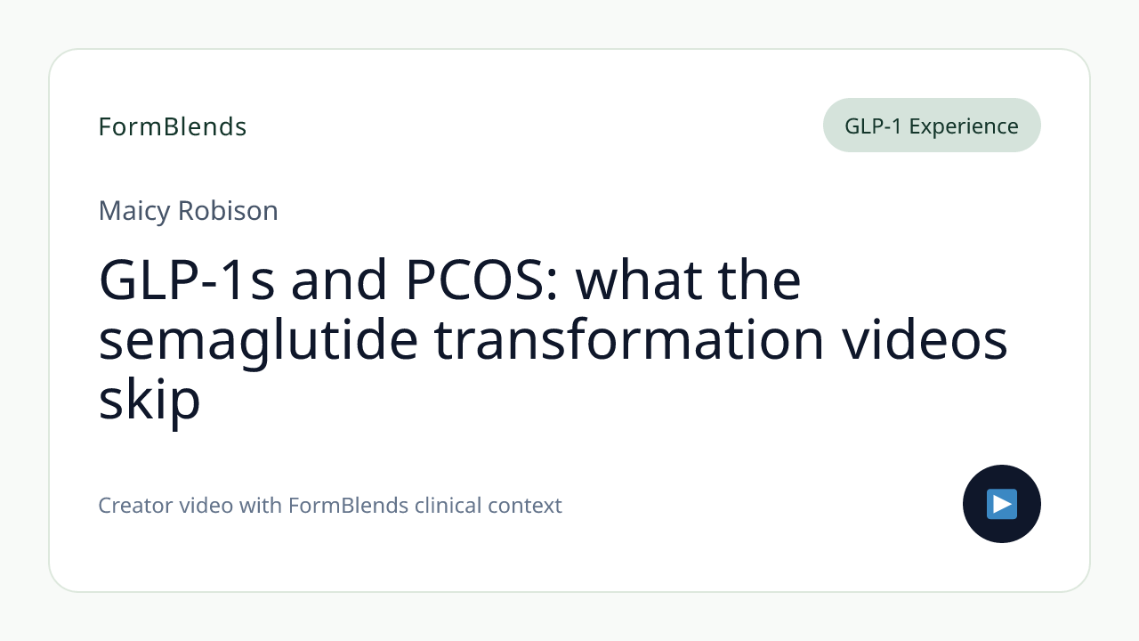 GLP-1s and PCOS: what the semaglutide transformation videos skip