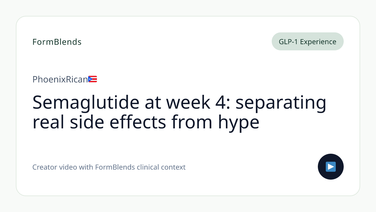 Semaglutide at week 4: separating real side effects from hype