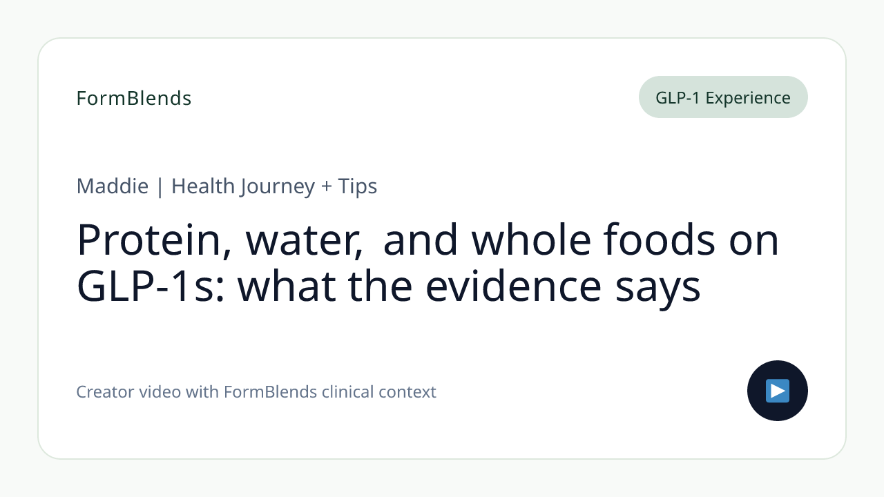 Protein, water, and whole foods on GLP-1s: what the evidence says
