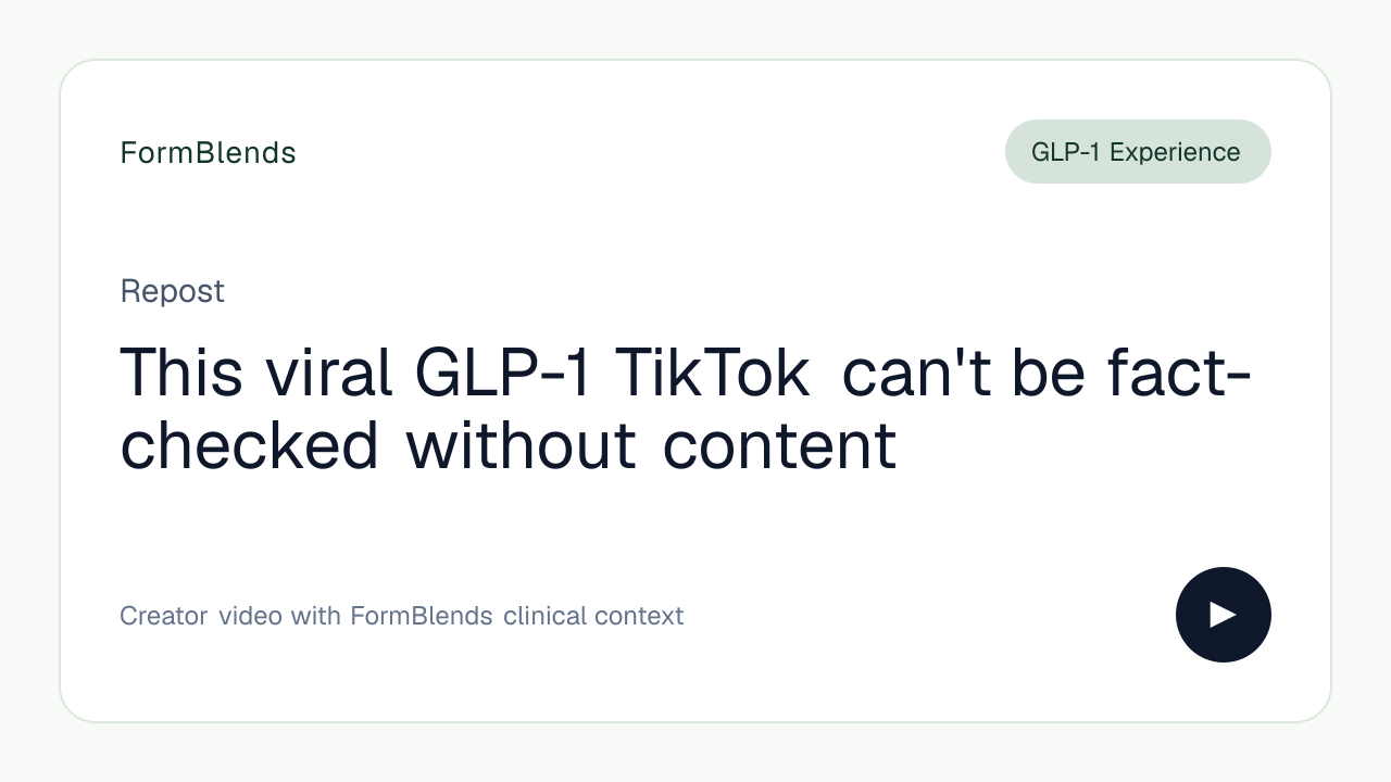 This viral GLP-1 TikTok can't be fact-checked without content