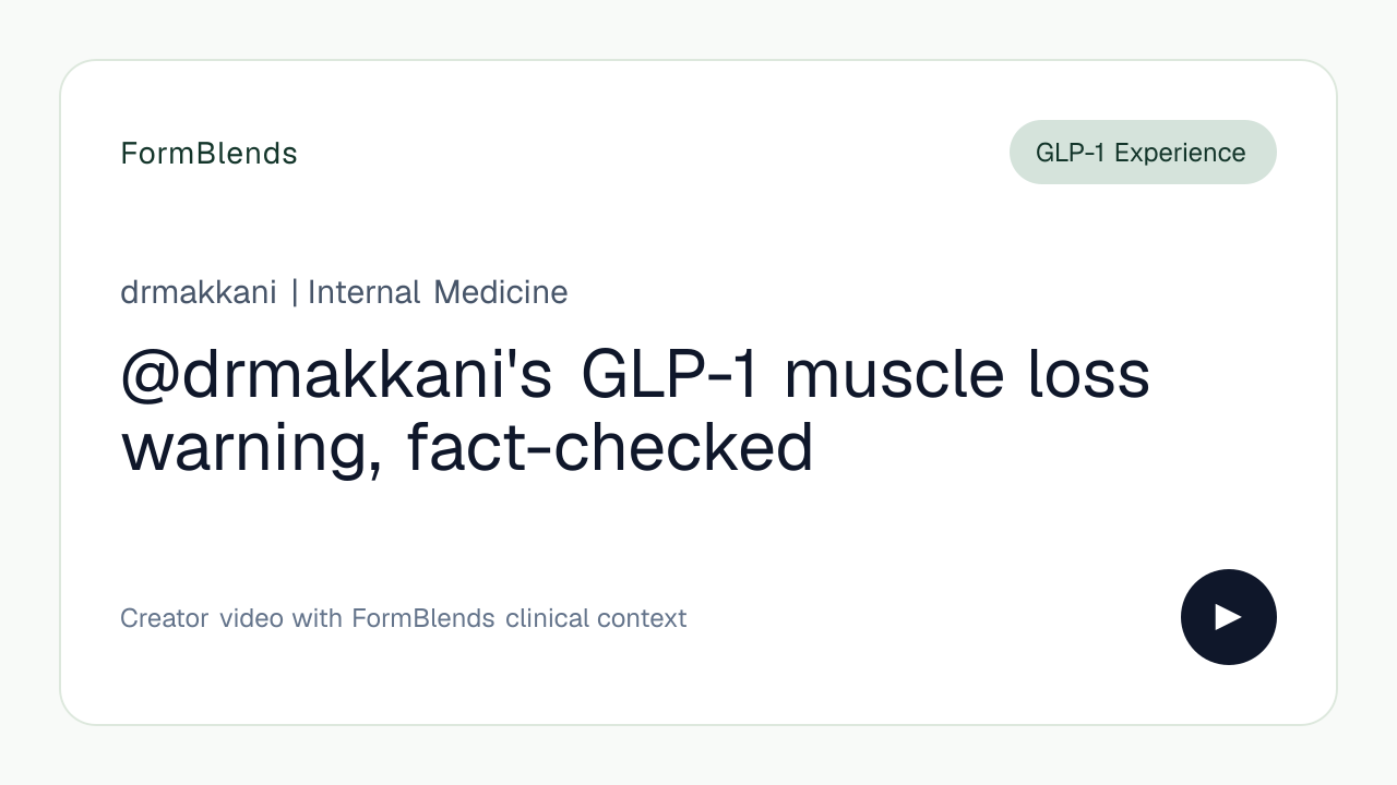 @drmakkani's GLP-1 muscle loss warning, fact-checked