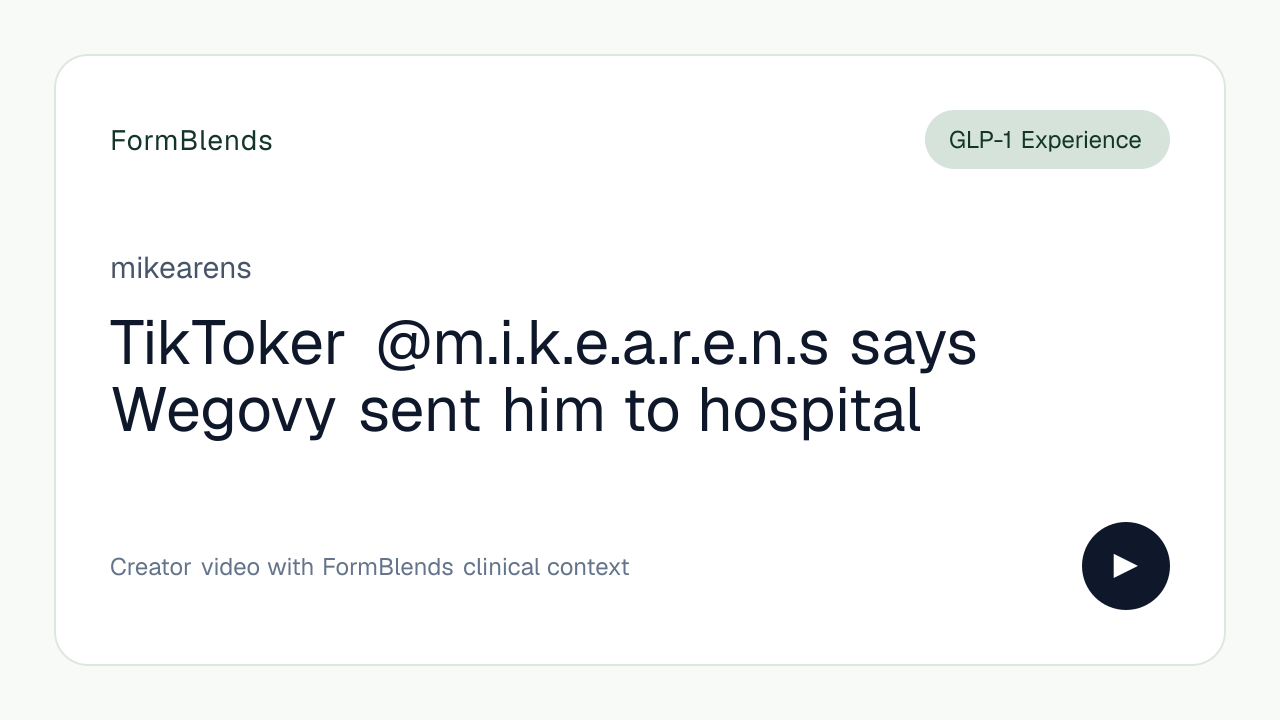 TikToker @m.i.k.e.a.r.e.n.s says Wegovy sent him to hospital