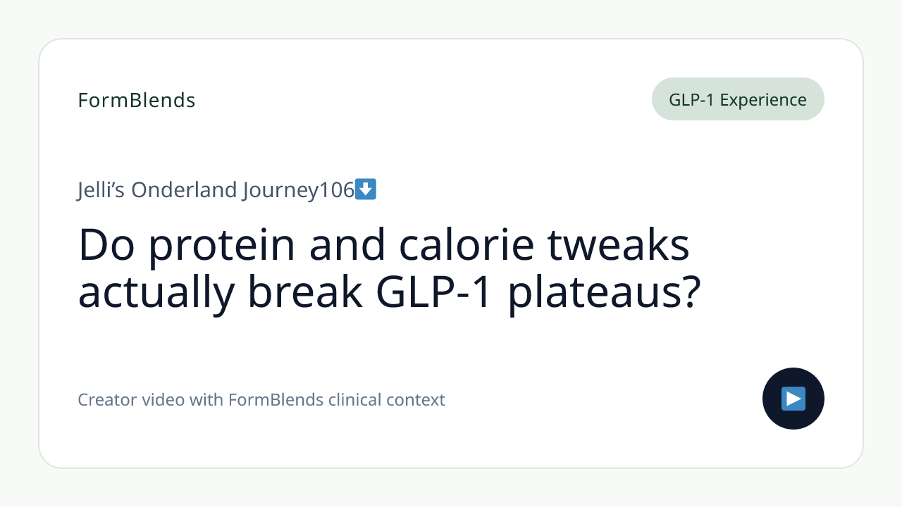 Do protein and calorie tweaks actually break GLP-1 plateaus?
