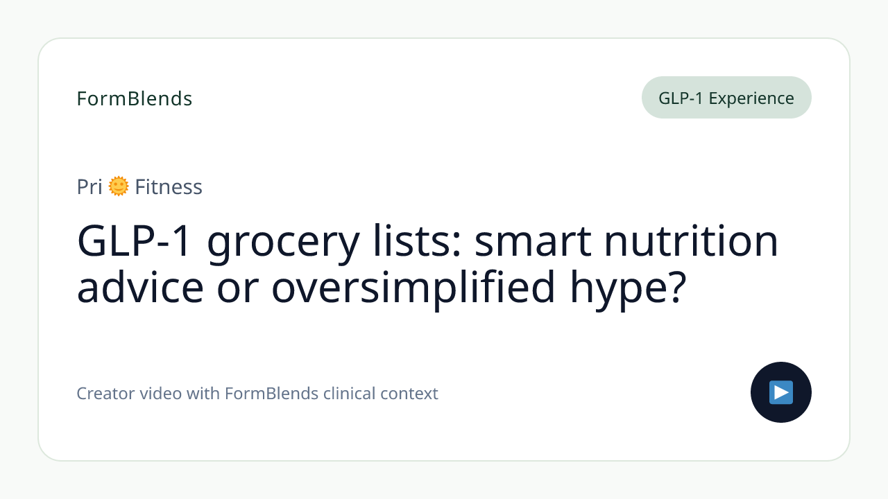 GLP-1 grocery lists: smart nutrition advice or oversimplified hype?