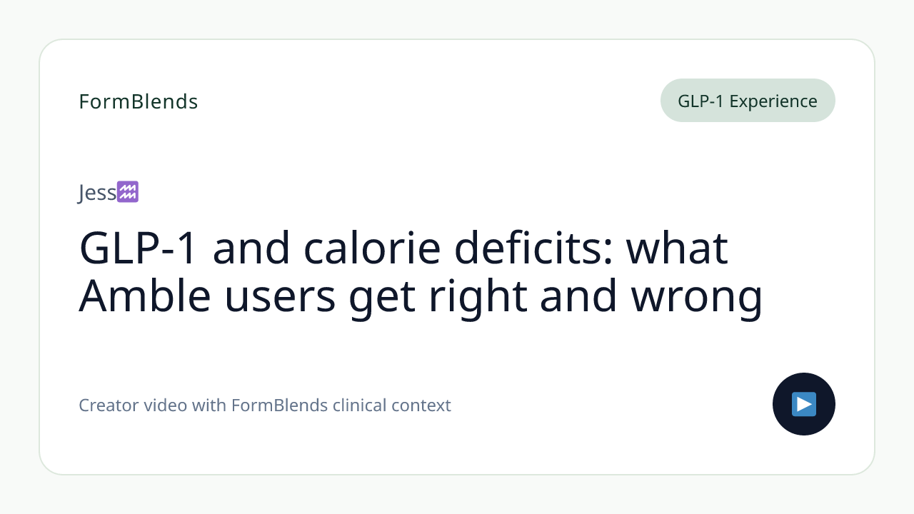GLP-1 and calorie deficits: what Amble users get right and wrong