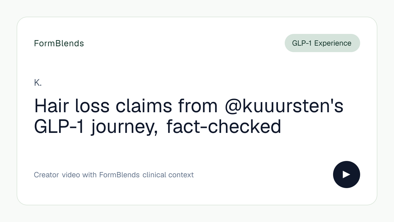 Hair loss claims from @kuuursten's GLP-1 journey, fact-checked