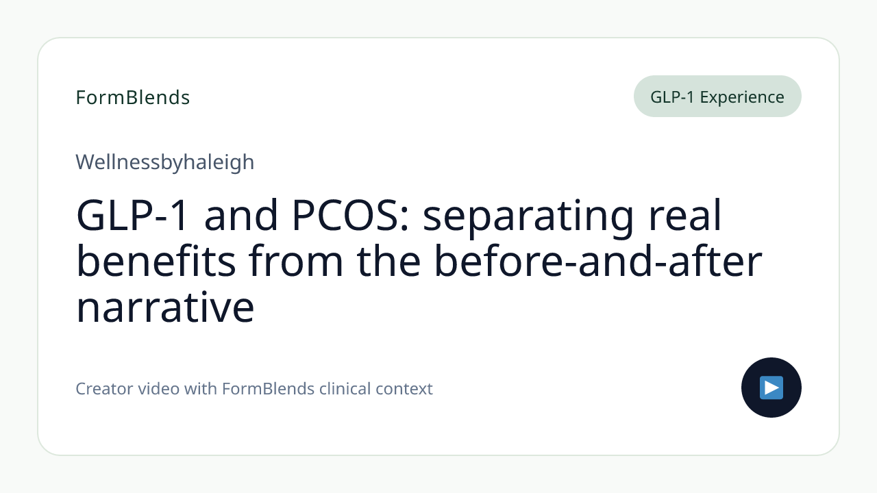 GLP-1 and PCOS: separating real benefits from the before-and-after narrative