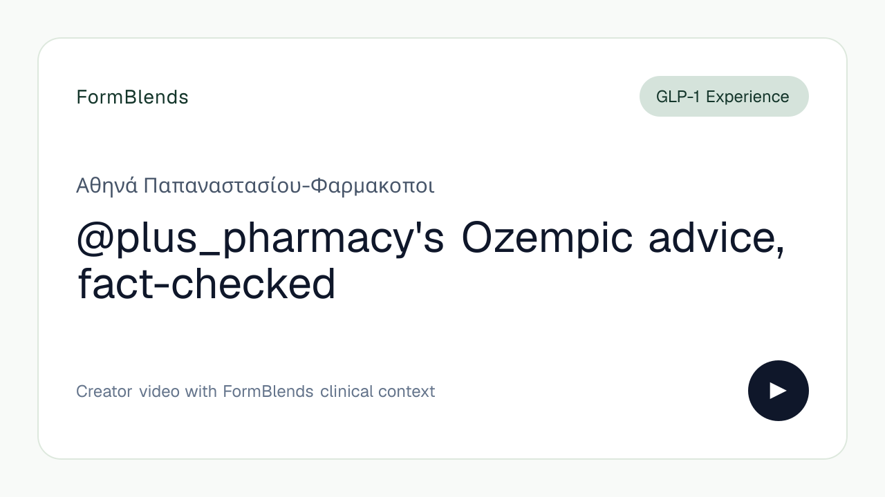 @plus_pharmacy's Ozempic advice, fact-checked