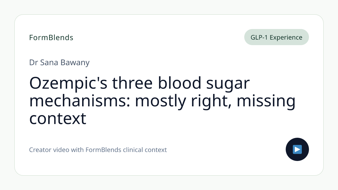 Ozempic's three blood sugar mechanisms: mostly right, missing context