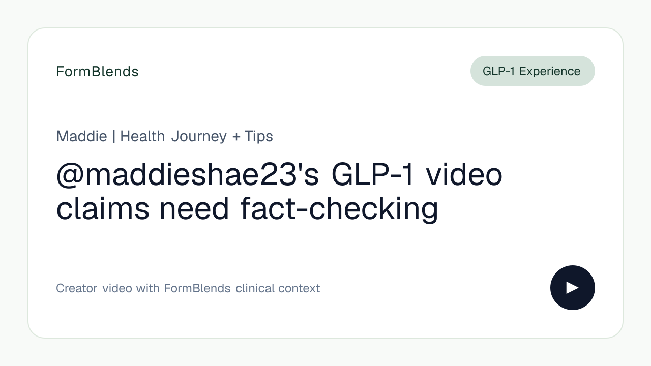 @maddieshae23's GLP-1 video claims need fact-checking