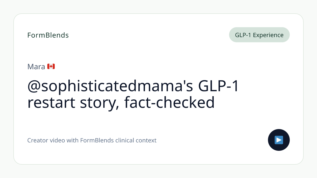 @sophisticatedmama's GLP-1 restart story, fact-checked