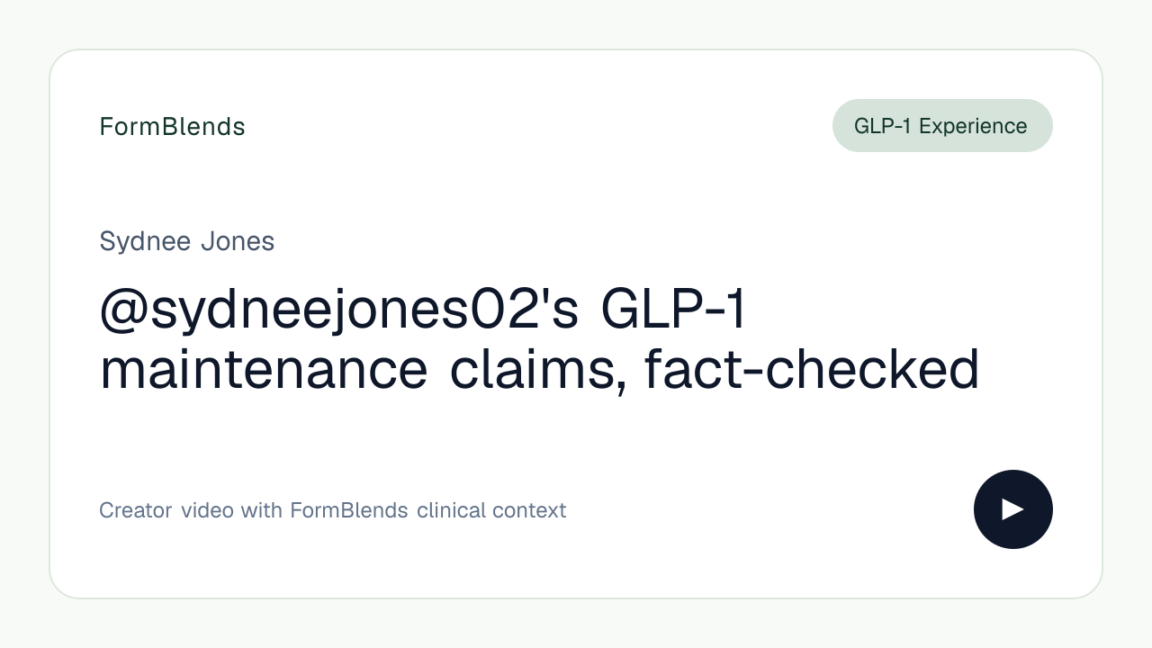@sydneejones02's GLP-1 maintenance claims, fact-checked