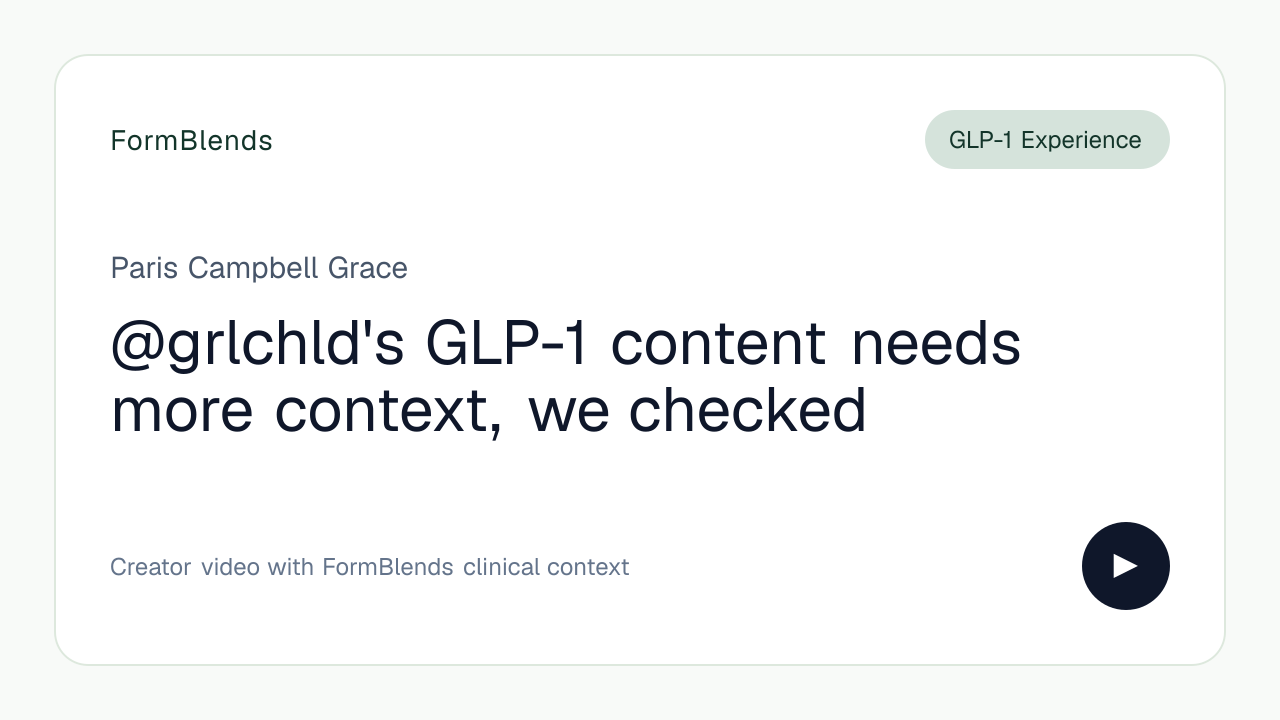 @grlchld's GLP-1 content needs more context, we checked