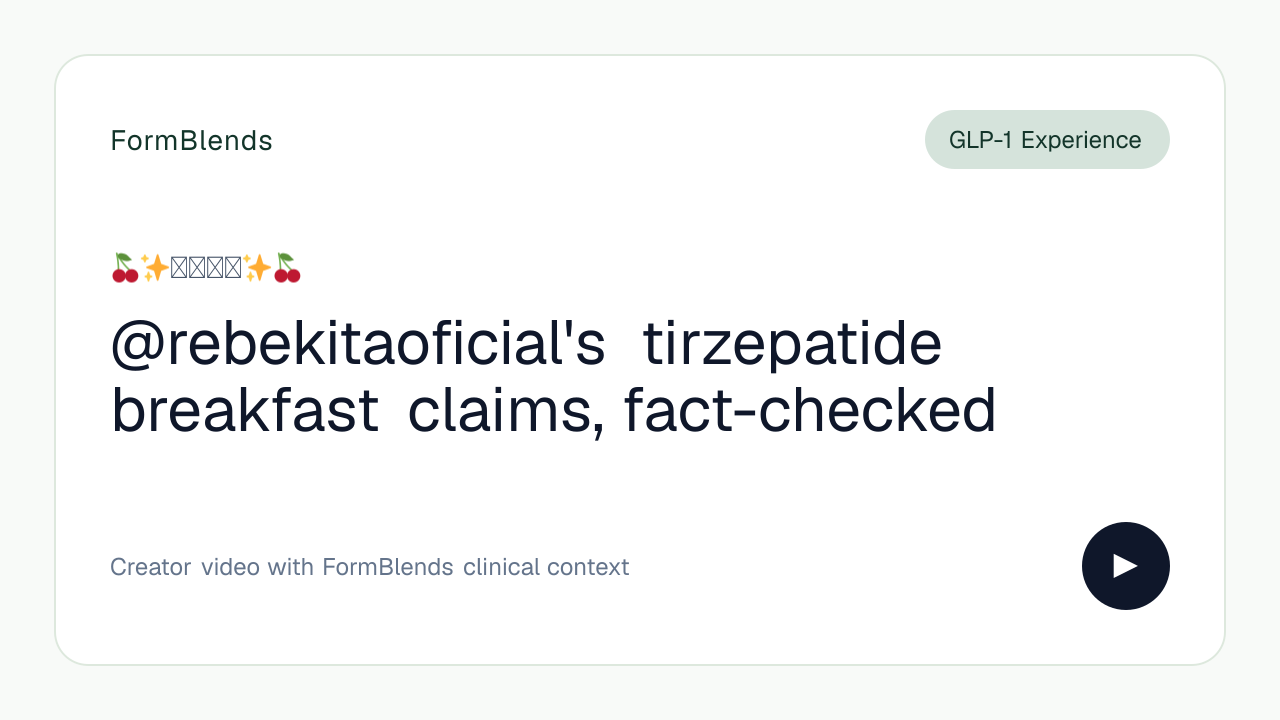 @rebekitaoficial's tirzepatide breakfast claims, fact-checked