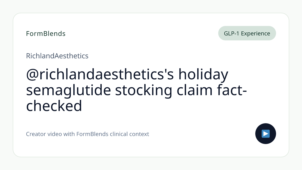 @richlandaesthetics's holiday semaglutide stocking claim fact-checked