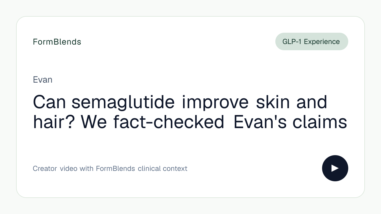 Can semaglutide improve skin and hair? We fact-checked Evan's claims