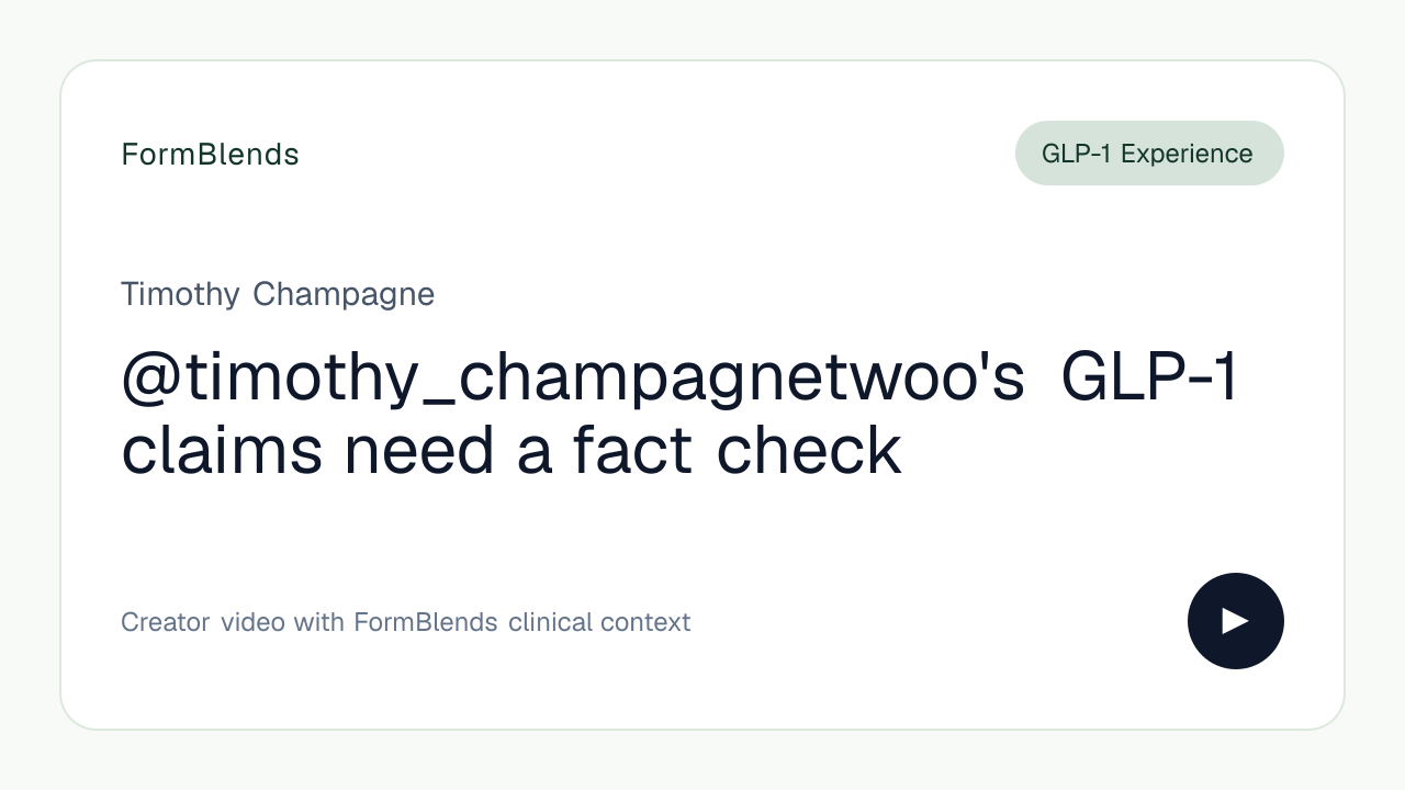 @timothy_champagnetwoo's GLP-1 claims need a fact check