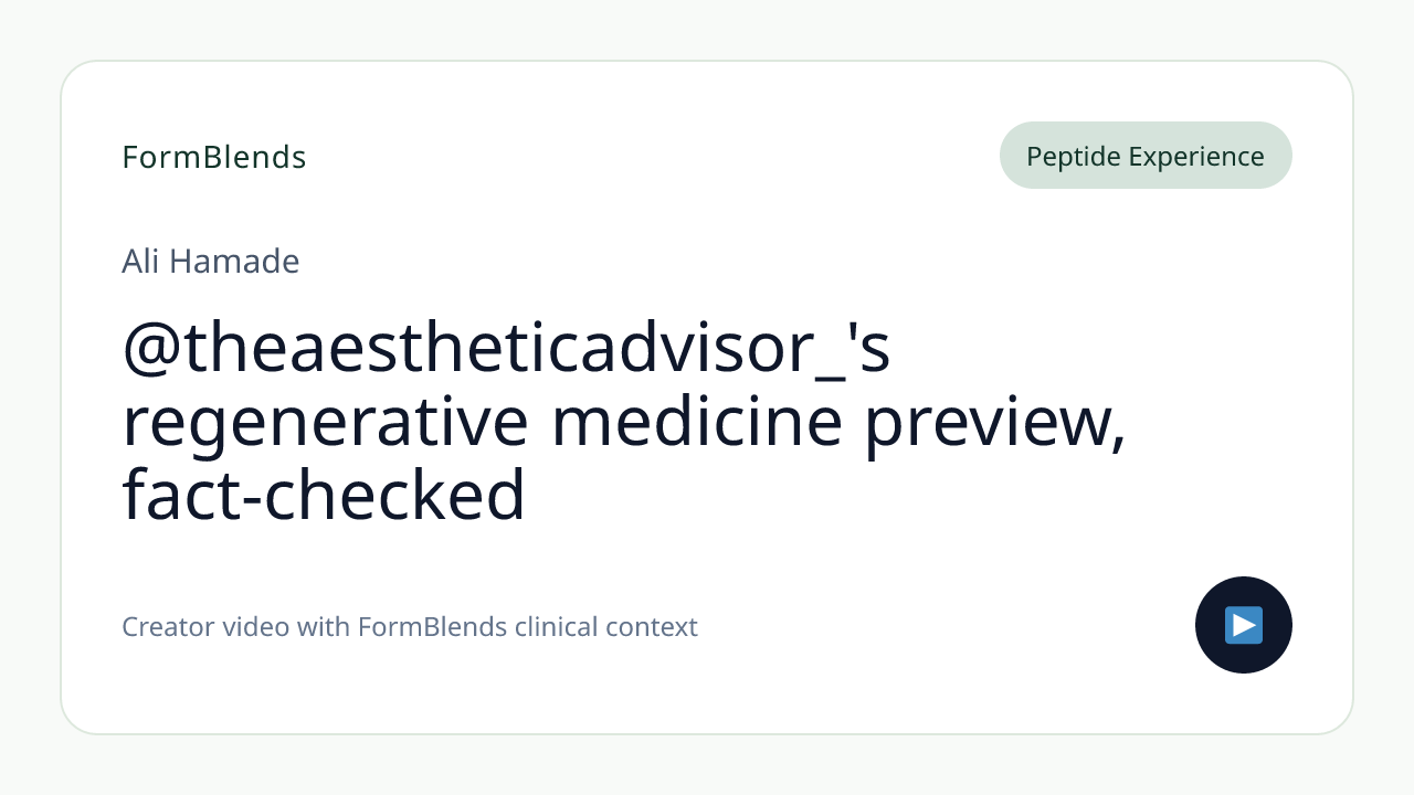 @theaestheticadvisor_'s regenerative medicine preview, fact-checked