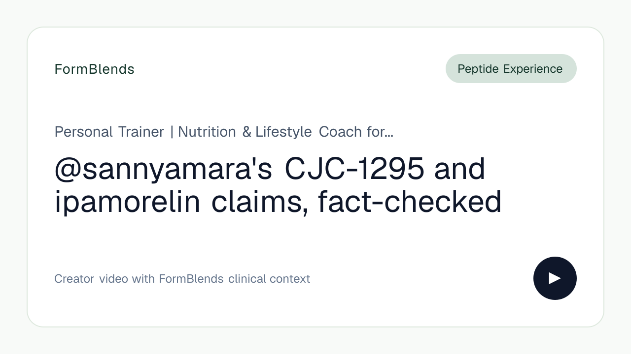 @sannyamara's CJC-1295 and ipamorelin claims, fact-checked