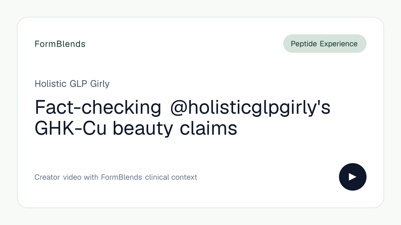 Fact-checking @holisticglpgirly's GHK-Cu beauty claims