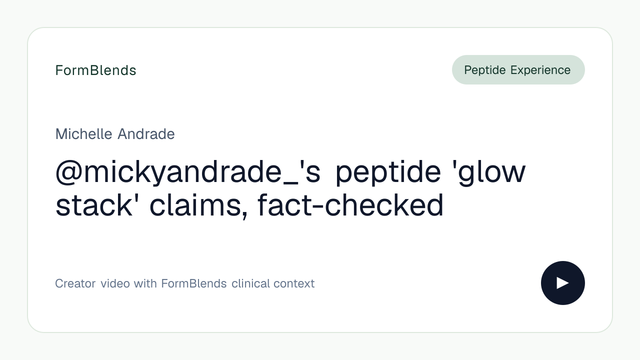 @mickyandrade_'s peptide 'glow stack' claims, fact-checked