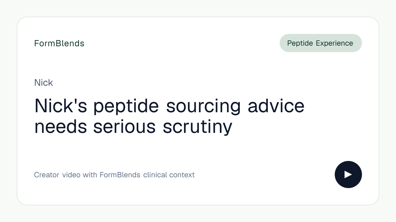 Nick's peptide sourcing advice needs serious scrutiny