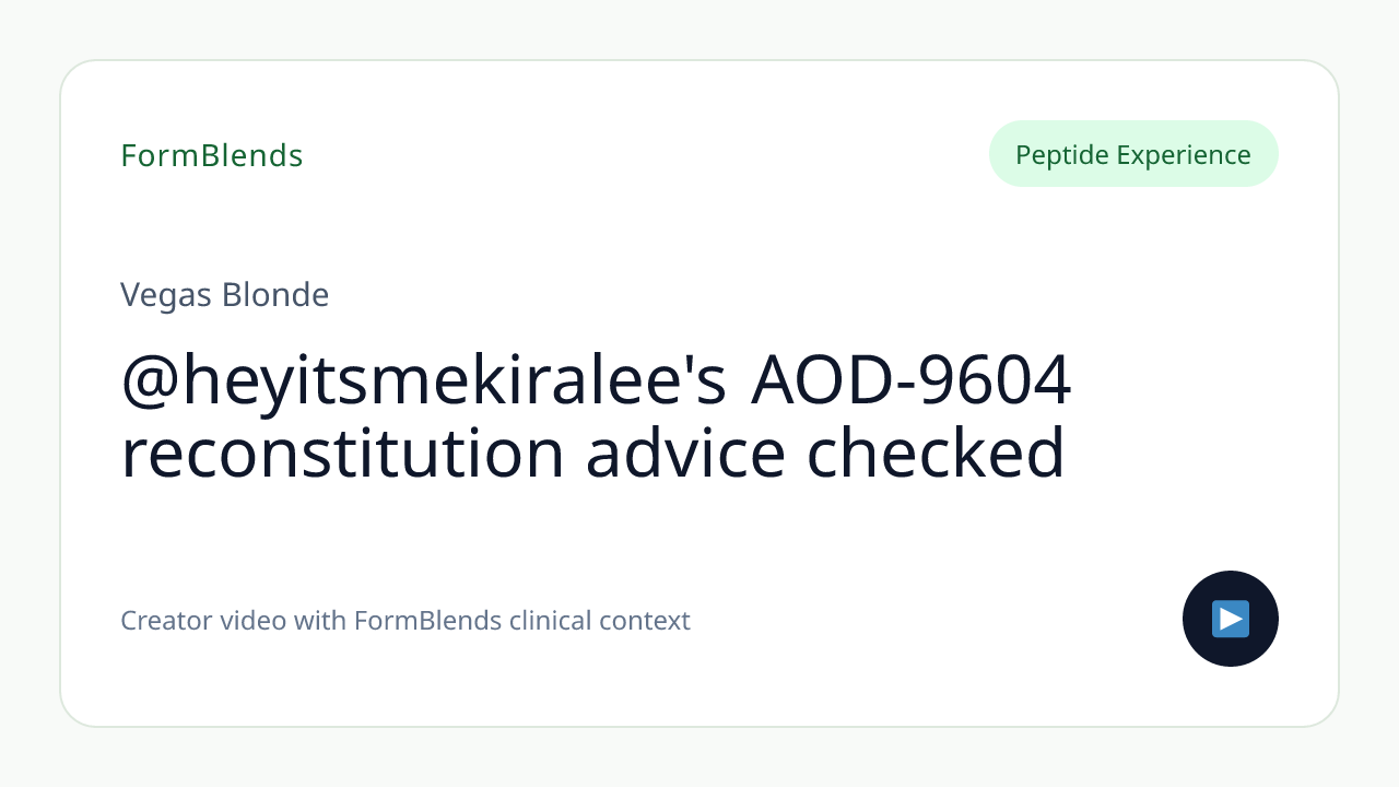 @heyitsmekiralee's AOD-9604 reconstitution advice checked