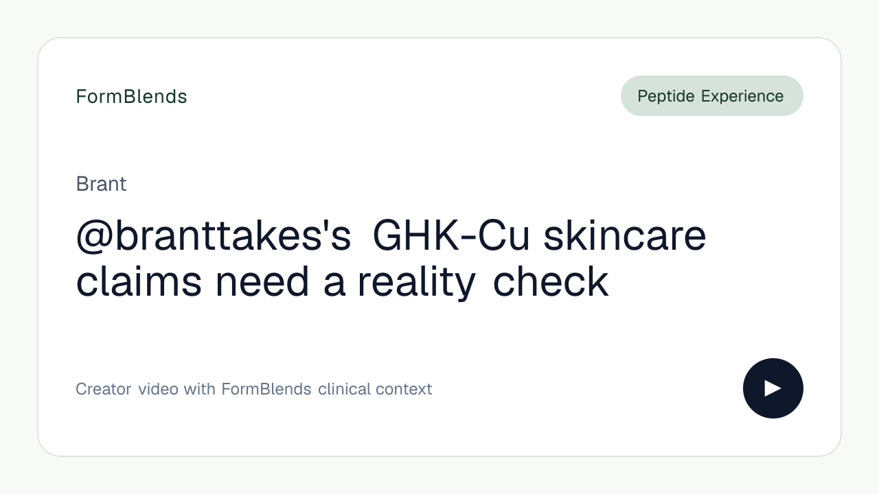 @branttakes's GHK-Cu skincare claims need a reality check