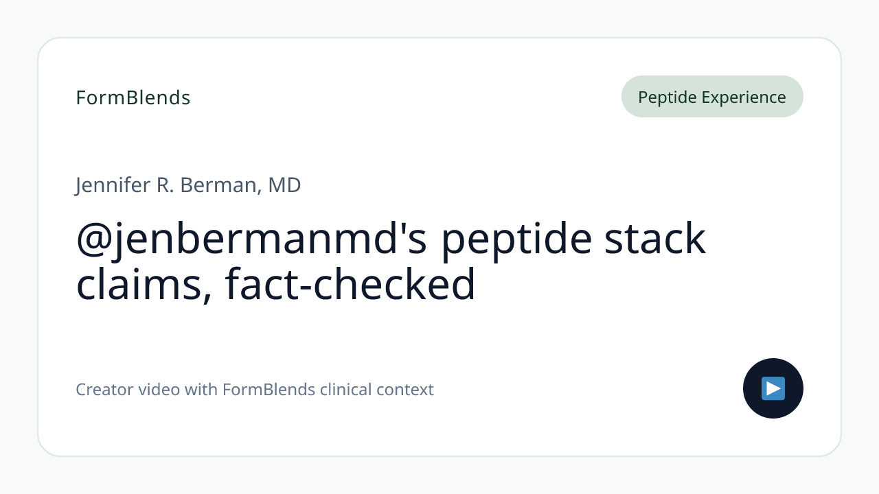 @jenbermanmd's peptide stack claims, fact-checked