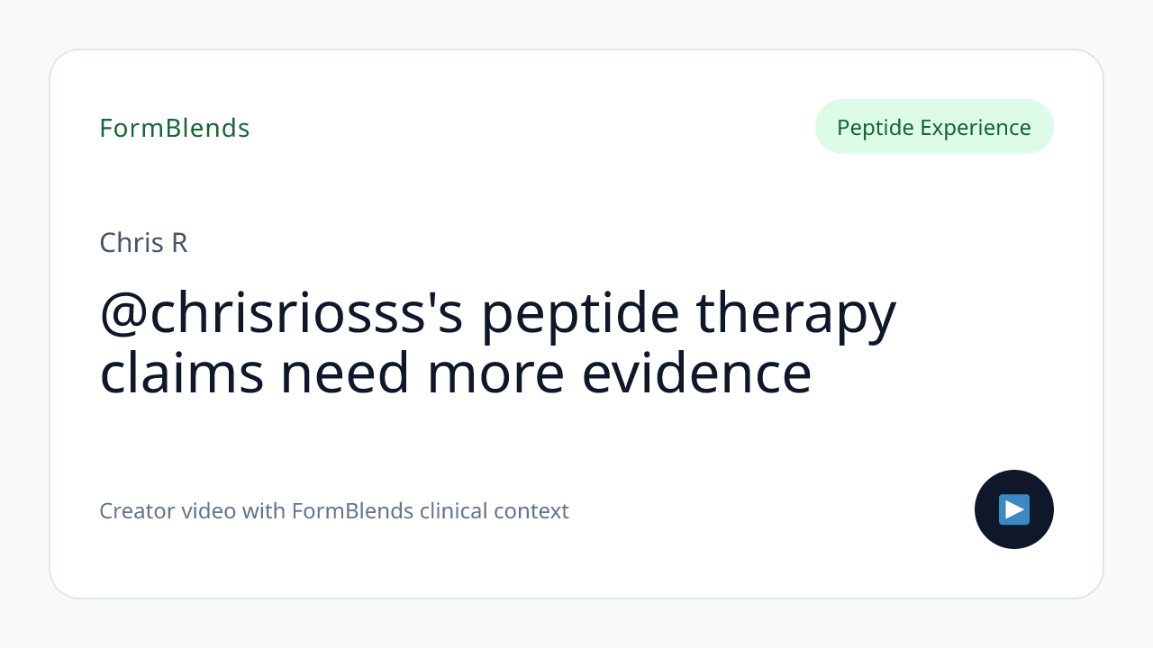 @chrisriosss's peptide therapy claims need more evidence