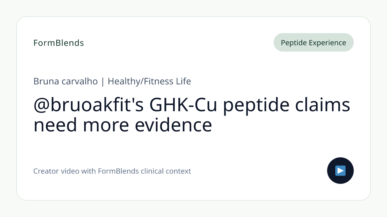 @bruoakfit's GHK-Cu peptide claims need more evidence