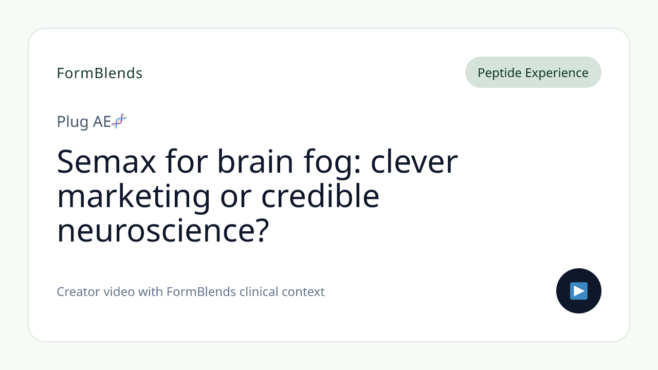 Semax for brain fog: clever marketing or credible neuroscience?