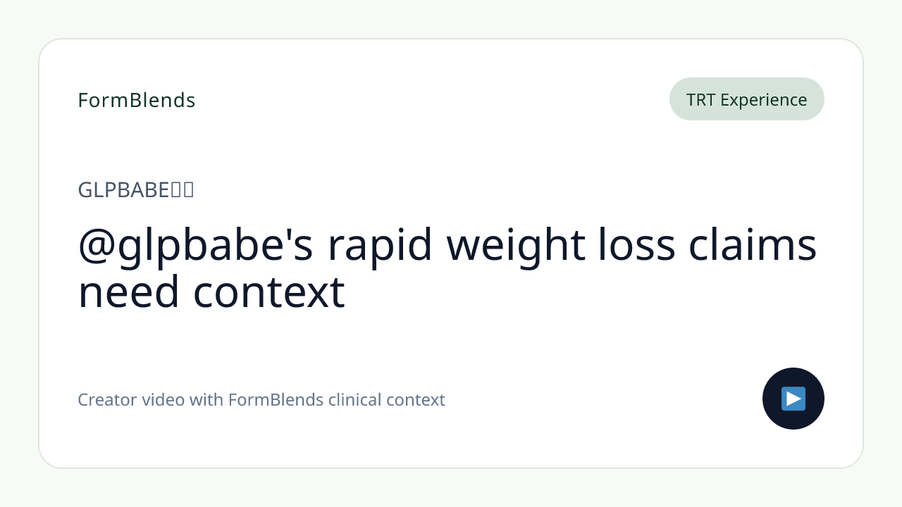 @glpbabe's rapid weight loss claims need context