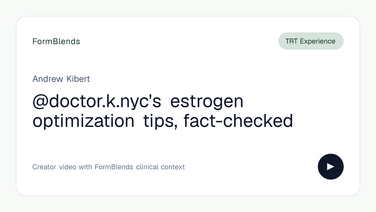 @doctor.k.nyc's estrogen optimization tips, fact-checked