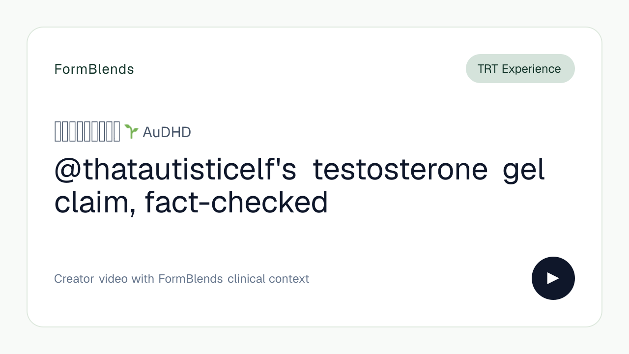 @thatautisticelf's testosterone gel claim, fact-checked