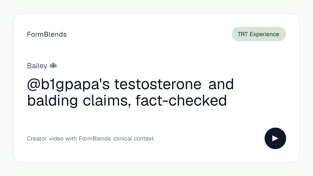 @b1gpapa's testosterone and balding claims, fact-checked