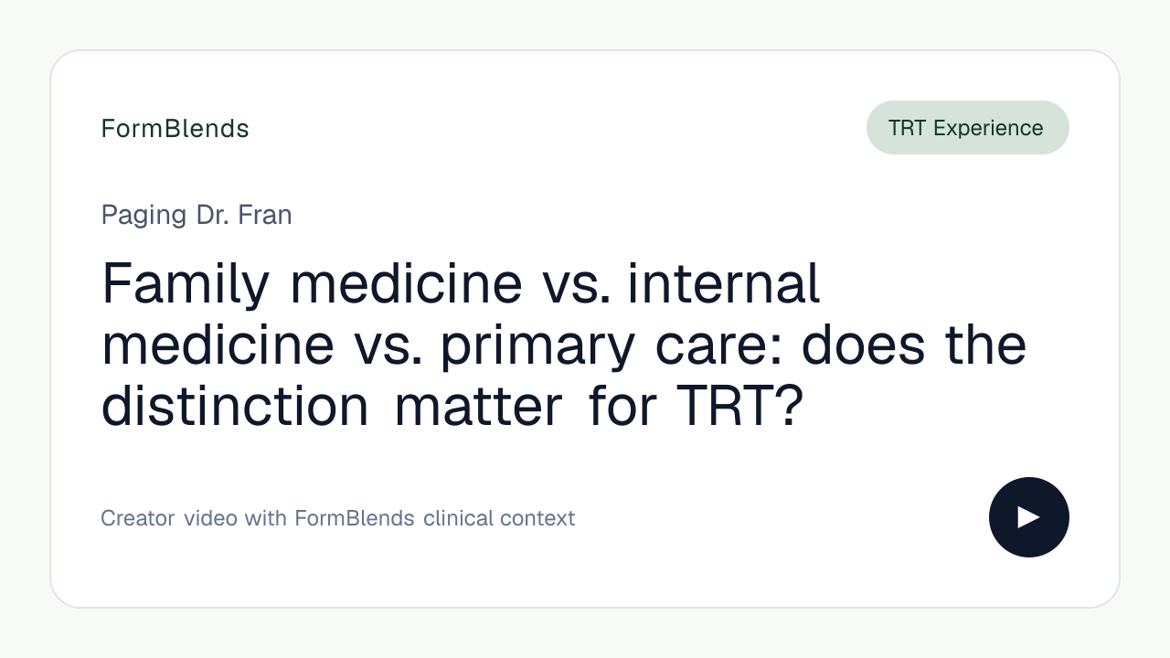 Family medicine vs. internal medicine vs. primary care: does the distinction matter for TRT?
