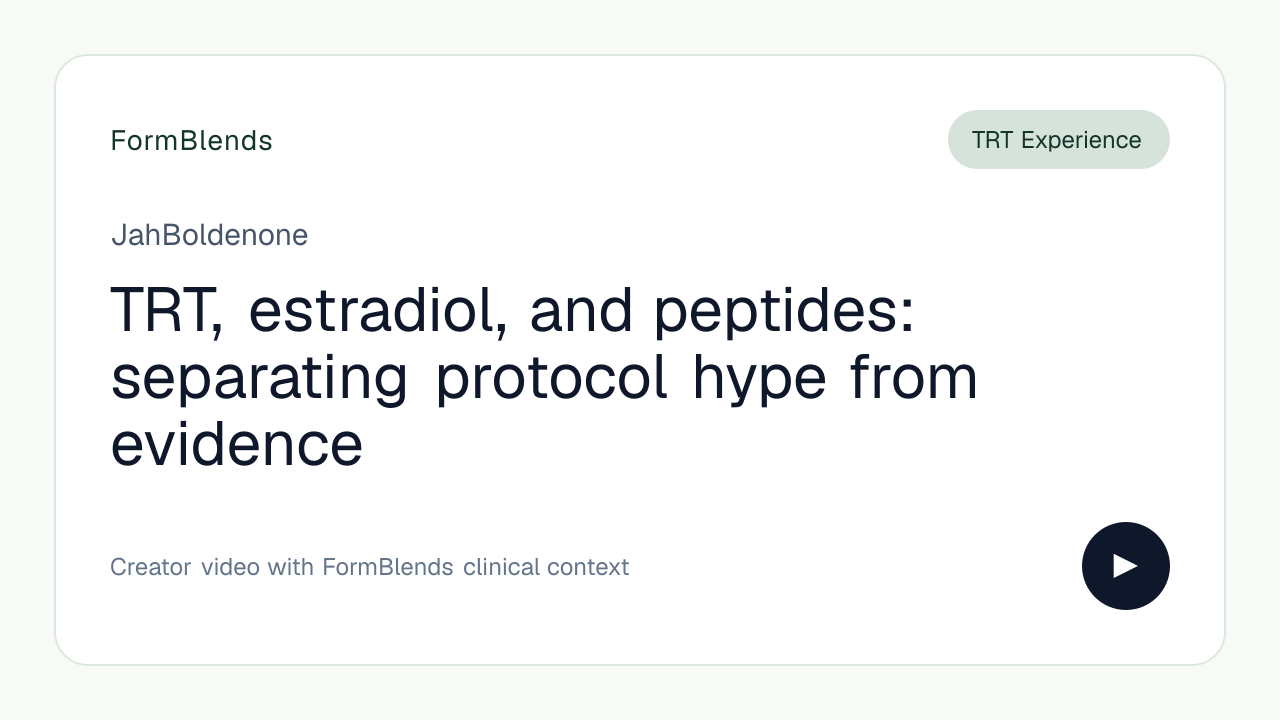 TRT, estradiol, and peptides: separating protocol hype from evidence