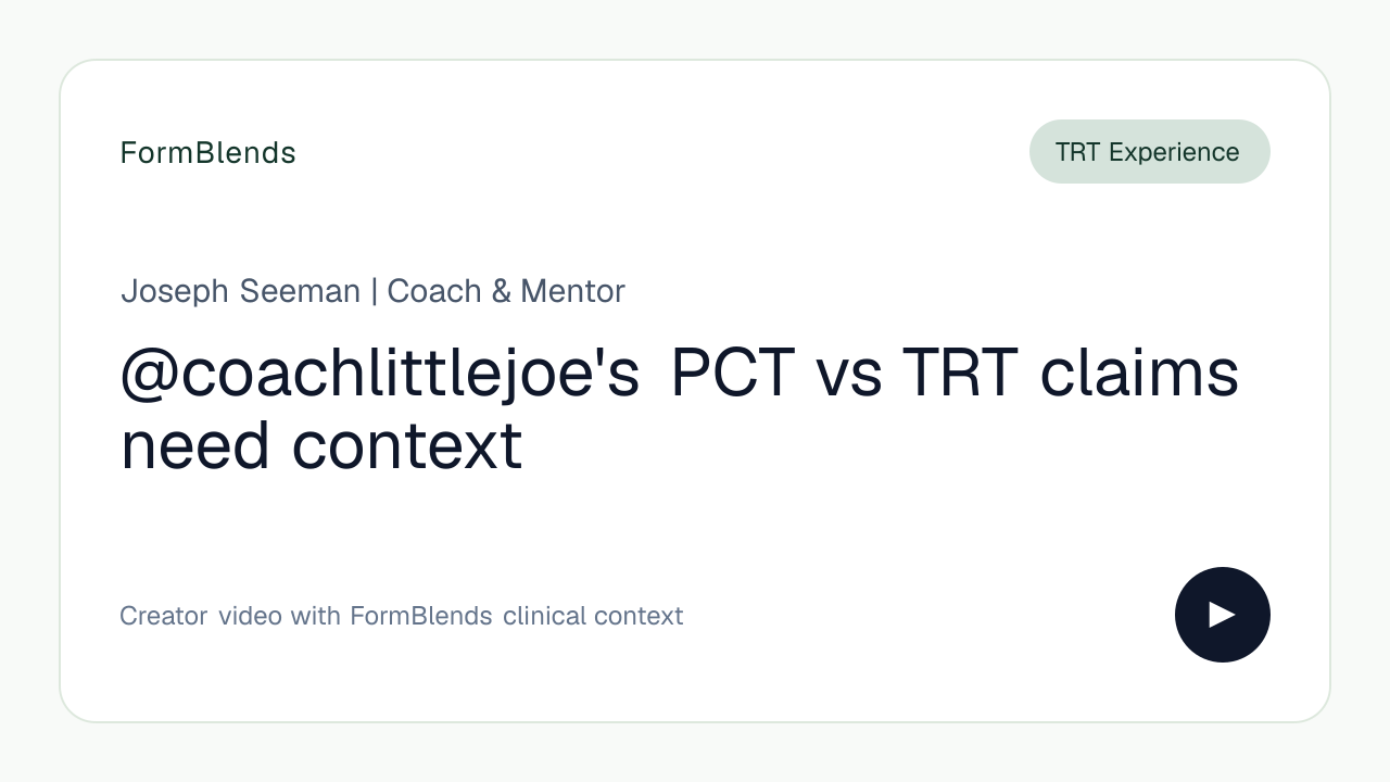 @coachlittlejoe's PCT vs TRT claims need context