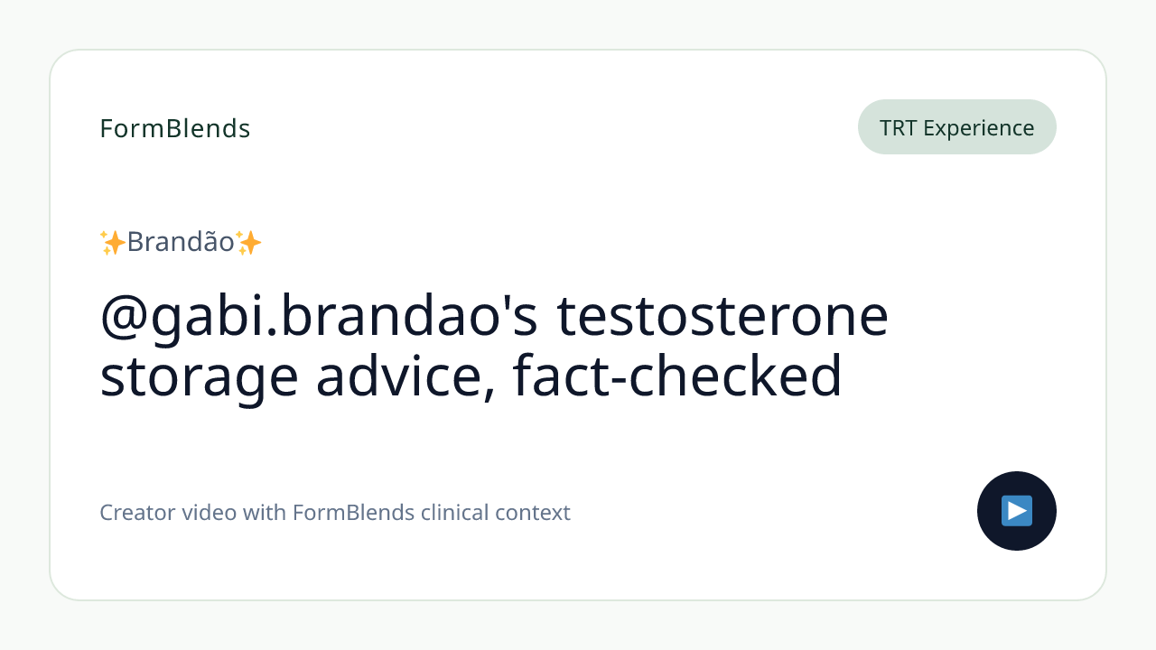 @gabi.brandao's testosterone storage advice, fact-checked