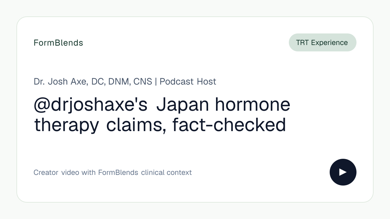 @drjoshaxe's Japan hormone therapy claims, fact-checked