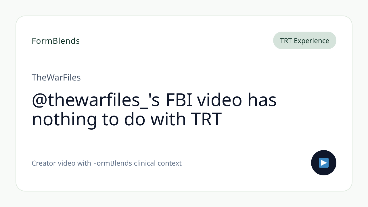 @thewarfiles_'s FBI video has nothing to do with TRT
