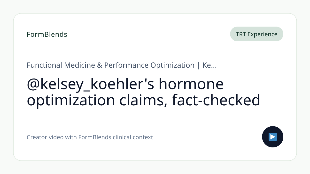 @kelsey_koehler's hormone optimization claims, fact-checked