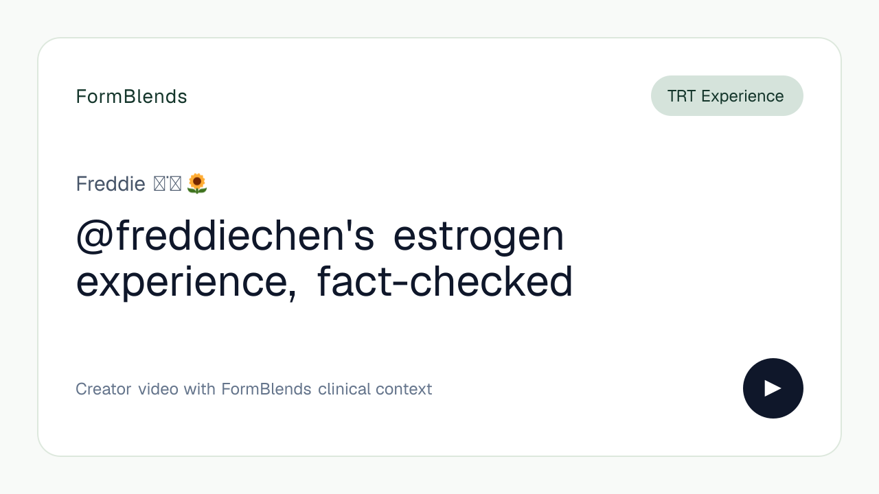 @freddiechen's estrogen experience, fact-checked