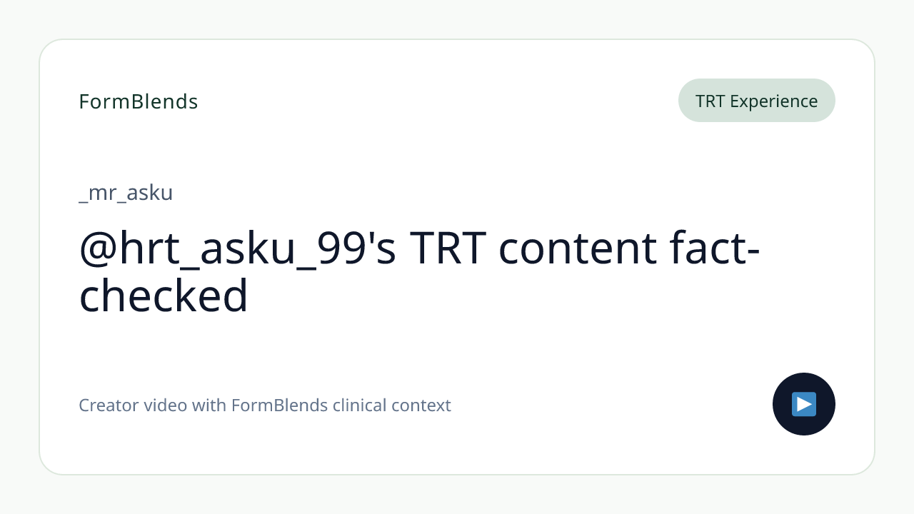 @hrt_asku_99's TRT content fact-checked