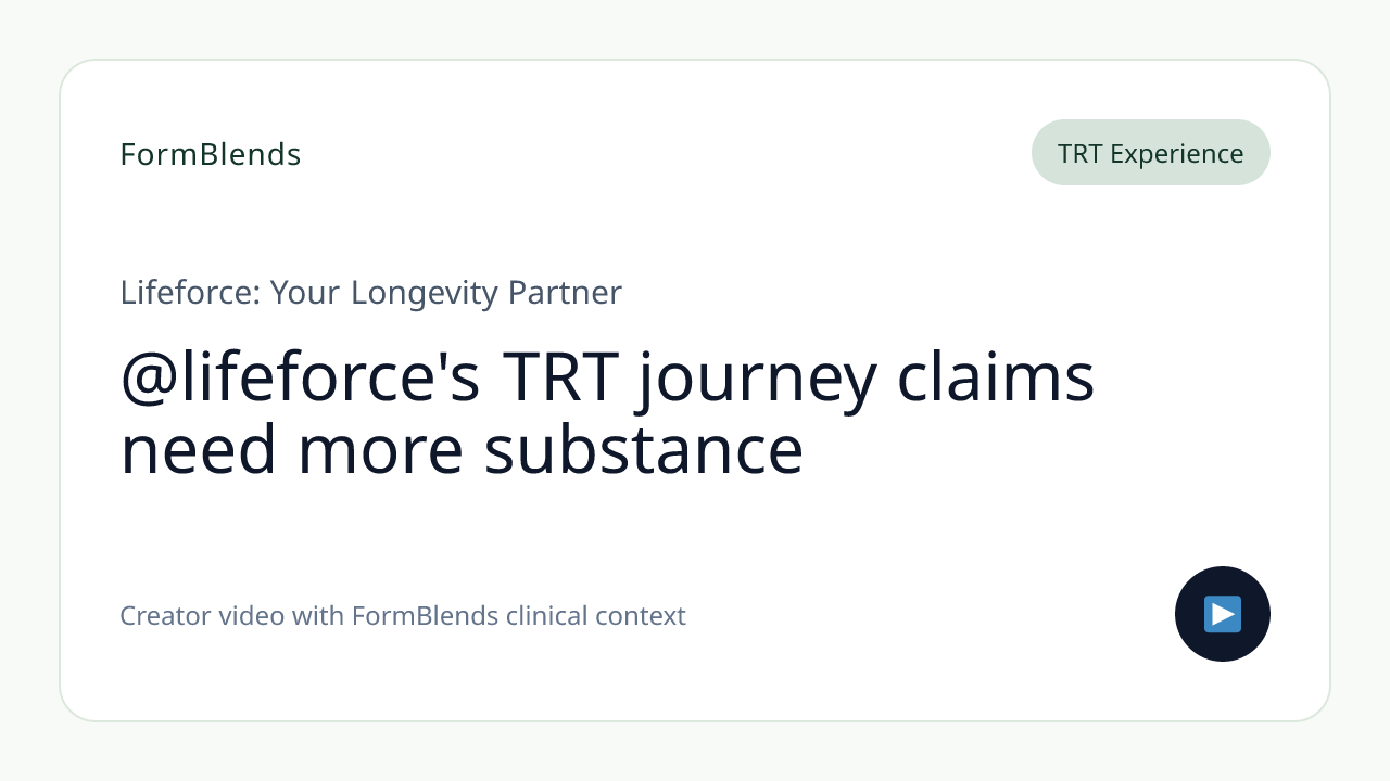 @lifeforce's TRT journey claims need more substance